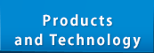 Products and Technology